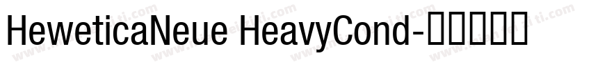 HeweticaNeue HeavyCond字体转换